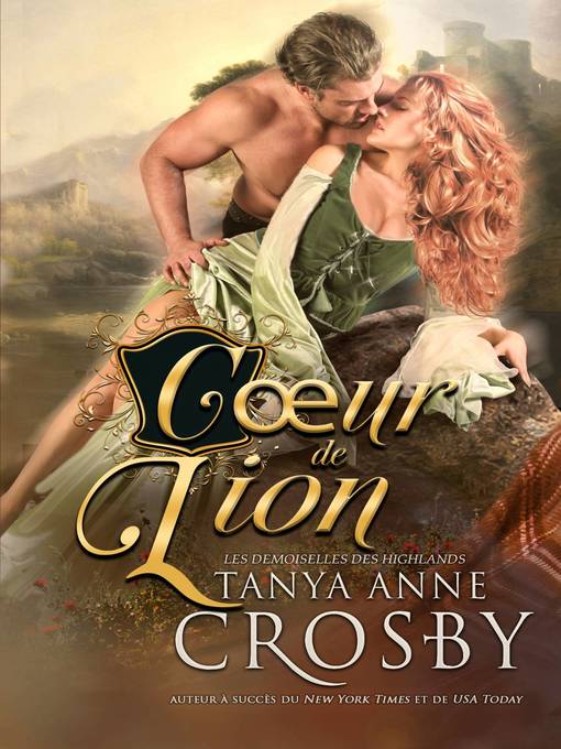 Title details for Cœur de lion by Tanya Anne Crosby - Available